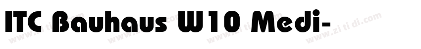 ITC Bauhaus W10 Medi字体转换